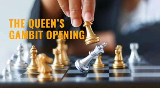 THE QUEEN’S GAMBIT OPENING